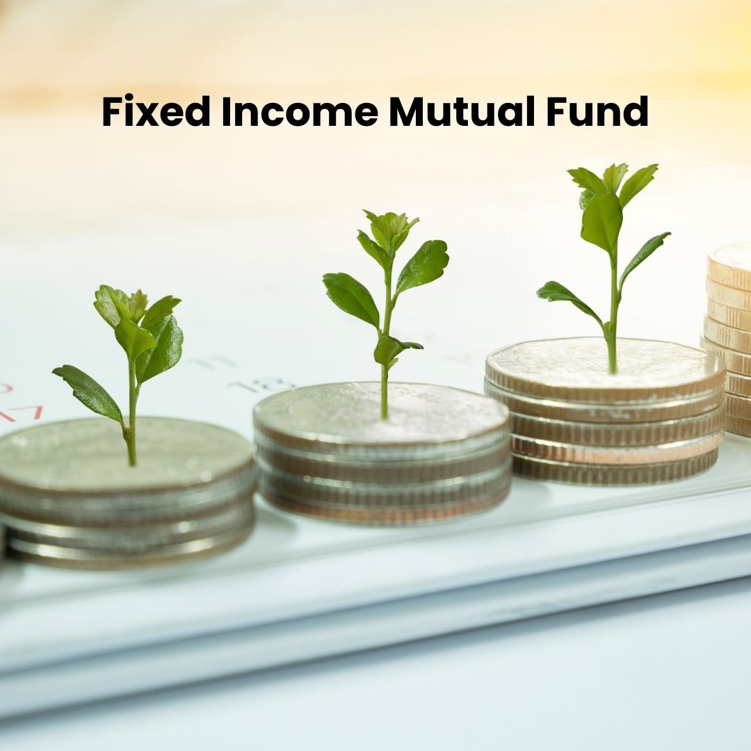 Fixed Income Mutual Fund