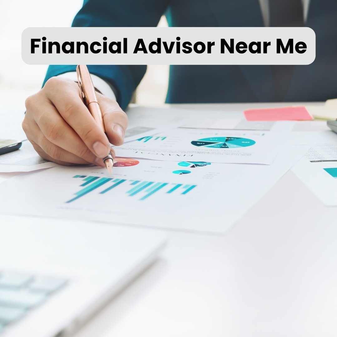 Financial Advisor Near Me